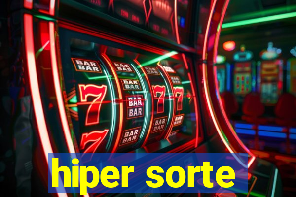 hiper sorte